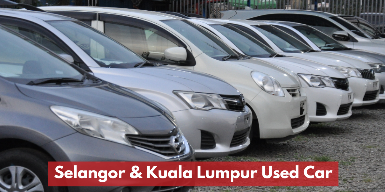 Recommended Kuala Lumpur & Selangor Used Dealer